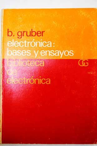 Electrónica: bases y ensayos | Gruber, Benedikt | 1.9 ...