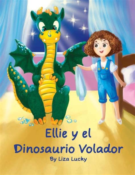 Ellie y el Dinosaurio Volador: Cuento para niños 4 8 Años, libros en ...