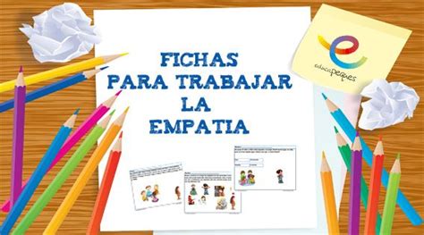 Empatía. Fichas para trabajar habilidades sociales básicas ...