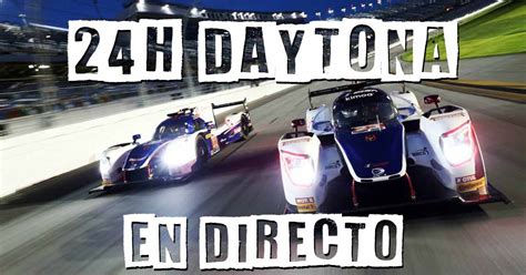 EN DIRECTO: 24 Horas de Daytona, la carrera en vivo