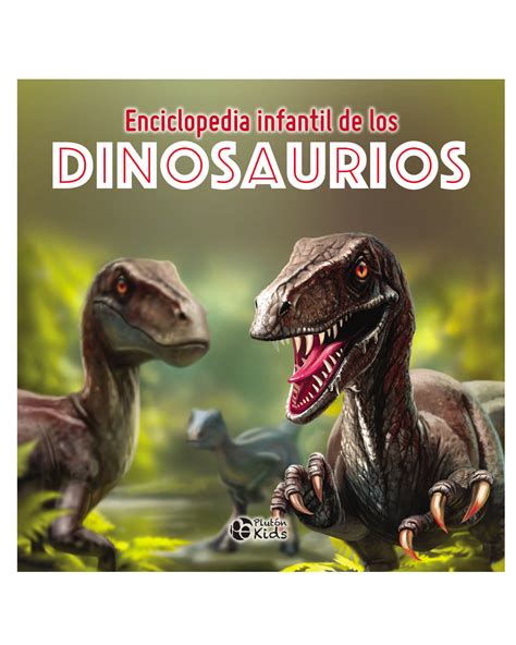 Enciclopedia infantil de los Dinosaurios | Tienda de ...