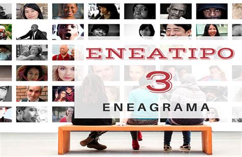 Eneatipo 3 en el Eneagrama. Guía útil 【Todo lo que necesitas saber