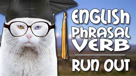 English Phrasal Verb   Run Out   YouTube
