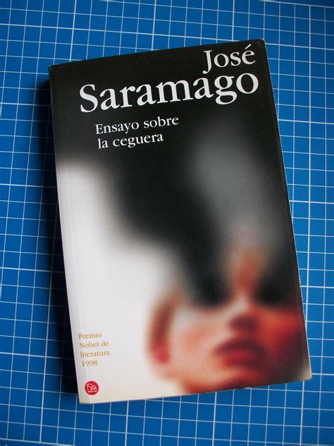 Ensayo sobre la ceguera \\ De José Saramago \\ Tan ficción ...