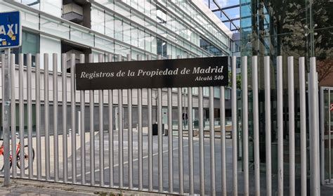 entrada Insatisfactorio Premedicación registro de la propiedad madrid ...