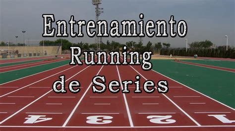 Entrenamiento de series | Entrenamiento running.   YouTube