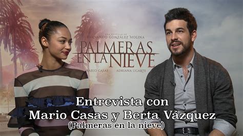 Entrevista con Mario Casas y Berta Vázquez por Palmeras ...