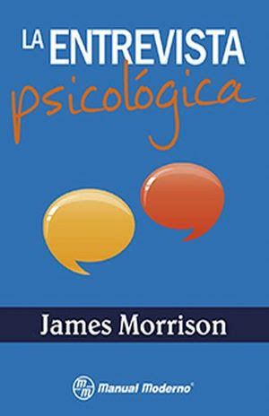 ENTREVISTA PSICOLOGICA, LA. MORRISON JAMES. Libro en papel ...