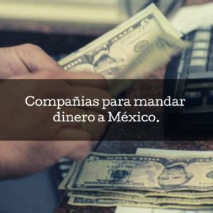 Envíos de Dinero a México de Estados Unidos ¿Cuántos dólares?