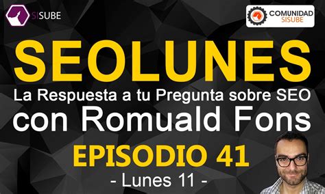 EP.41 SEOLunes Con Romuald Fons   Preguntas y Respuestas ...