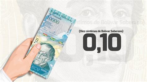 Equivalencia del billete de Bs. 10.000 con el Bolívar ...