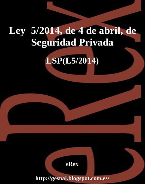 eRex: Ley 5/2014, de 4 de abril, de Seguridad Privada