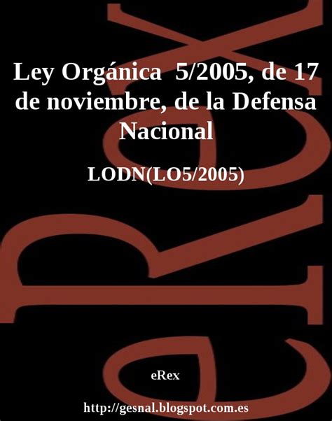 eRex: Ley Orgánica 5/2005, de 17 de noviembre, de la ...