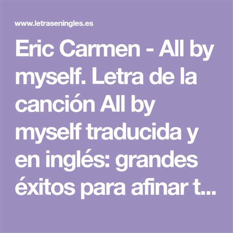 Eric Carmen   All by myself. Letra de la canción All by ...