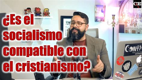 ¿Es el socialismo compatible con el cristianismo?   YouTube