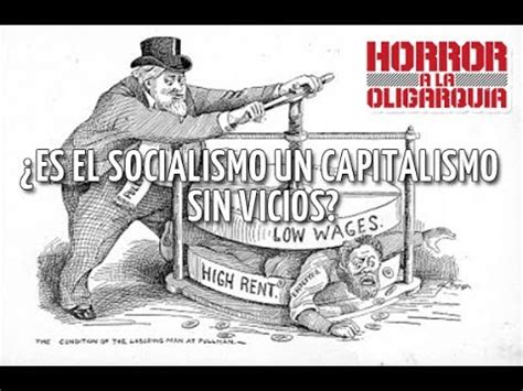 ¿ES EL SOCIALISMO UN CAPITALISMO SIN VICIOS?   YouTube