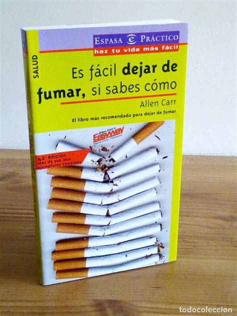 es fácil dejar de fumar, si sabes como. carr, a   Comprar Libros de ...