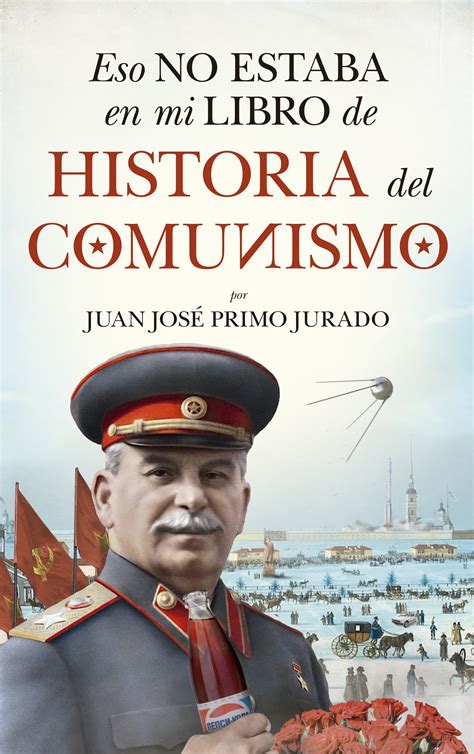 Eso no estaba en mi libro de historia del Comunismo   Editorial Almuzara