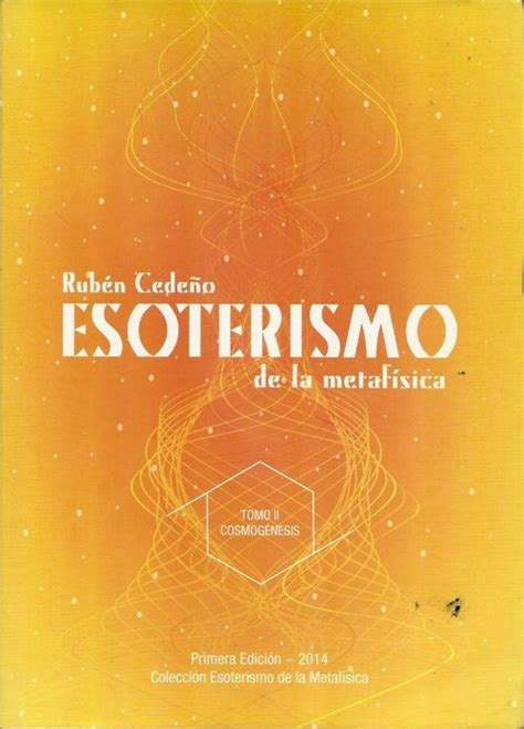 ESOTERISMO DE LA METAFÍSICA   RUBÉN CEDEÑO  TOMO II COSMOGENESIS ...