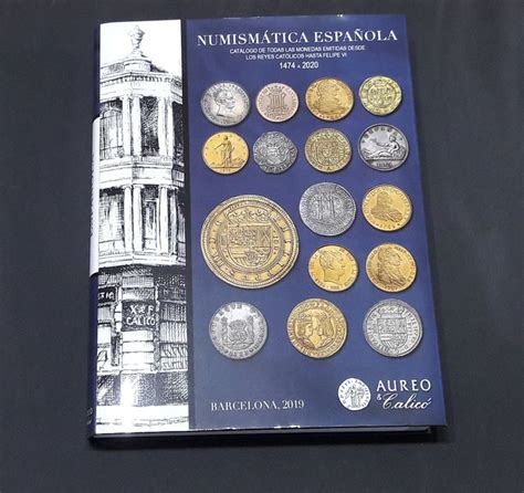 España. Numismática Española, Catalogo Aureo & Calicó, de   Catawiki