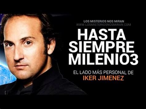 Especial:  Hasta Siempre Milenio3, entrevista a Iker ...