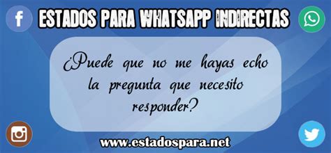 Estados para whatsapp con indirectas ¡¡MUY BUENOS!!