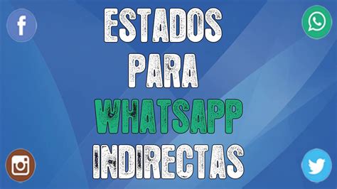 Estados para whatsapp indirectas ESPECIALES | ¡FRASES ...