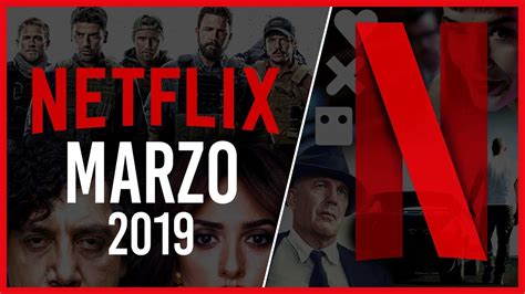 Estrenos Netflix Marzo 2019 | Top Cinema   YouTube