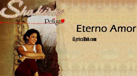 Eterno Amor Lyrics   Shakira English Song » iLyricsHub