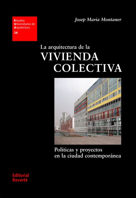 EUA 26 · La arquitectura de la vivienda colectiva ...