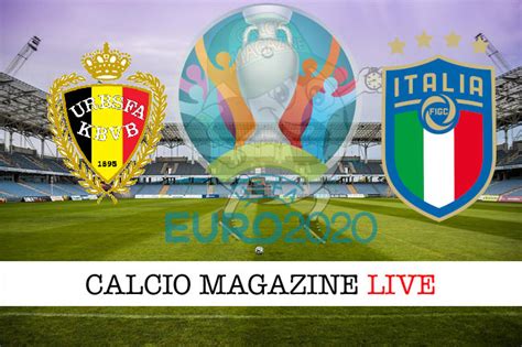 Euro 2020, Belgio – Italia 1 2: il tabellino del match