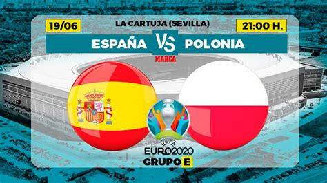 Eurocopa 2021: España   Polonia: Hora, canal y dónde ver en TV hoy el ...