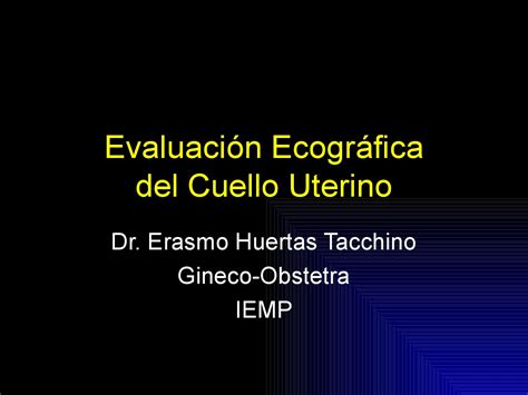 Evaluación Ecográfica del Cuello Uterino by DR. PPACH   Issuu