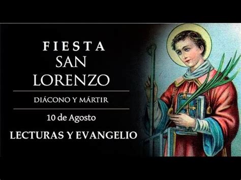 Evangelio de Hoy, Lecturas Fiesta San Lorenzo Miércoles 10 ...