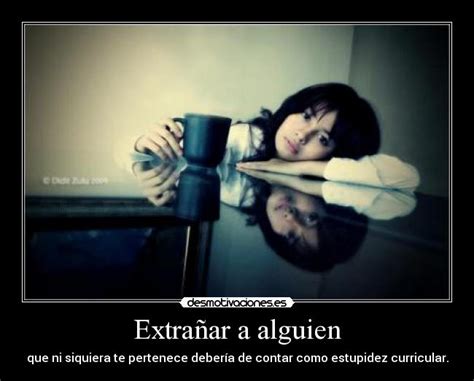 Extrañar a alguien | Desmotivaciones