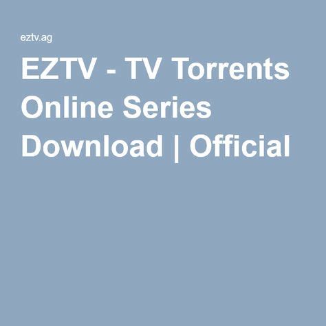 EZTV   TV Torrents Online Series Download | Official in 2020 | Torrent ...