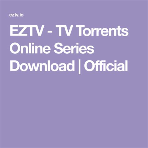 EZTV   TV Torrents Online Series Download | Official | Torrent ...