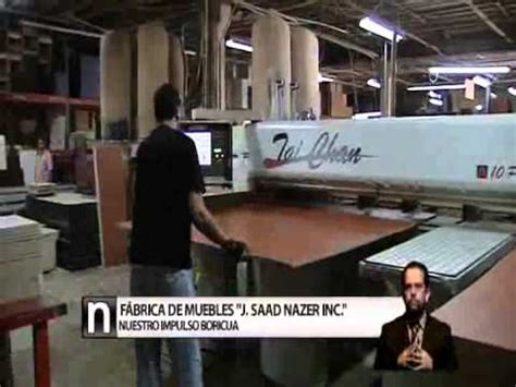Fábrica de muebles hechos en Puerto Rico J. Saas Nazer ...