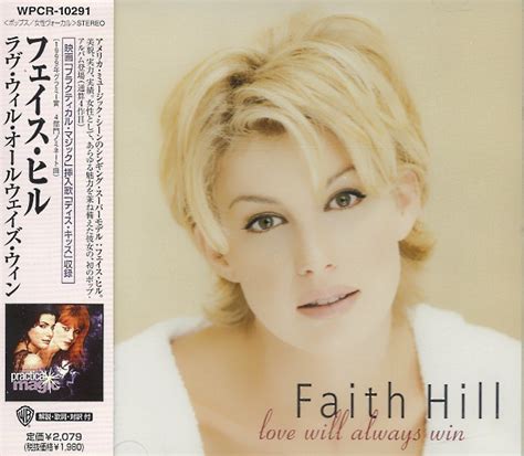 Faith Hill = フェイス・ヒル*   Love Will Always Win = ラヴ・ウィル ...