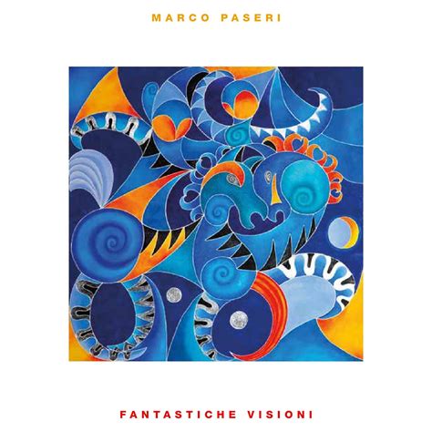 Fantastiche Visioni di Marco Paseri by Marco Paseri Art ...