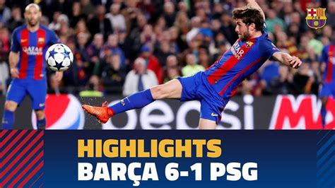 FC BARCELONA 6 1 PSG | Match highlights   YouTube