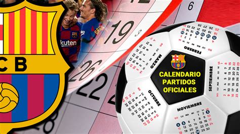 FC Barcelona: Calendario FC Barcelona 2019 20: partidos y resultados ...