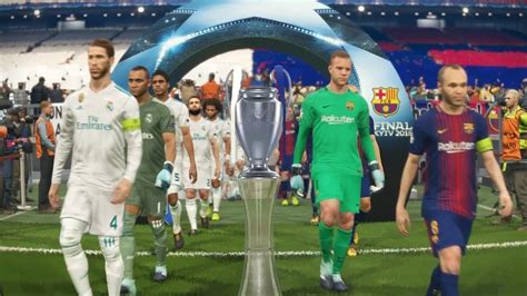 FC Barcelona vs Real Madrid Final Champions league 2018 ...
