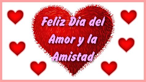 Feliz Dia del Amor y la Amistad 14 de Febrero, Frases ...