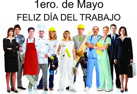 Feliz Día del Trabajador – 1ero. de Mayo – DIARIO EL NORTINO