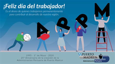 ¡FELIZ DÍA DEL TRABAJADOR! – Administración Portuaria de Puerto Madryn