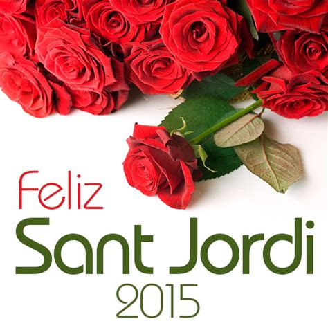feliz sant jordi 2015 centro jardineria sanchez barcelona   Centro de ...