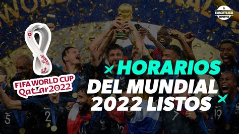 FIFA ANUNCIA HORARIOS PARA EL MUNDIAL QATAR 2022.   YouTube