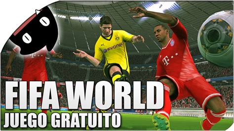 FIFA World   Juego de futbol gratuito para PC   YouTube