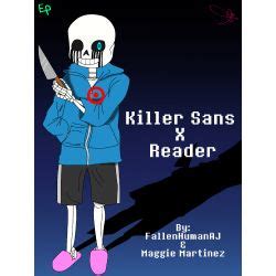 Fight to Knowledge | Killer Sans X Reader